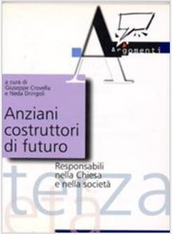 ANZIANI COSTRUTTORI DI FUTURO