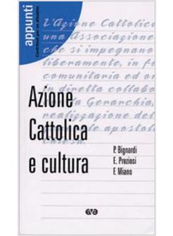 AZIONE CATTOLICA E CULTURA