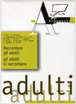 RACCONTARE GLI ADULTI