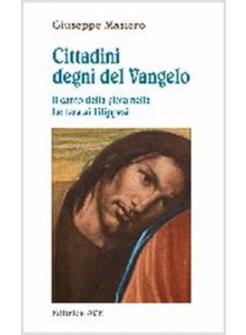 CITTADINI DEGNI DEL VANGELO CANTO DELLA GIOIA NELLA LETTERA AI FILIPPESI