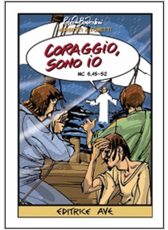 CORAGGIO, SONO IO (MC 6,45-52)