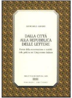 DALLA CITTA' ALLA REPUBBLICA DELLE LETTERE