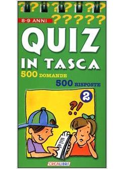 QUIZ IN TASCA 8-9 ANNI