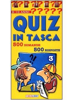 QUIZ IN TASCA 9-10 ANNI