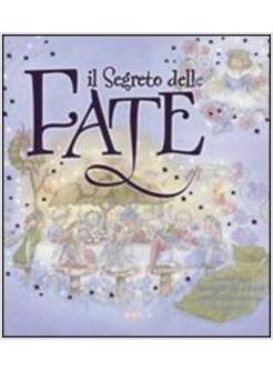 SEGRETO DELLE FATE (IL)