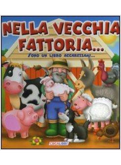 NELLA VECCHIA FATTORIA