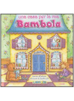 CASA PER LA MIA BAMBOLA (UNA)