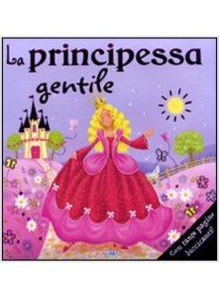 PRINCIPESSA GENTILE LIBRI LUCCICANTI (LA)