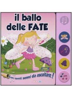 BALLO DELLE FATE (IL)