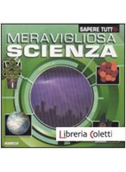 MERAVIGLIOSA SCIENZA