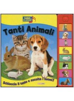 TANTI ANIMALI. LIBRO SONORO