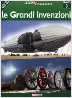 GRANDI INVENZIONI. PIANETA SCIENZA. LIVELLO 3 (LE)