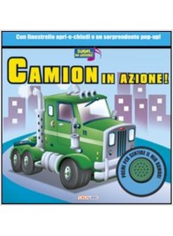 CAMION IN AZIONE!