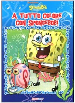 A TUTTO COLORE CON SPONGEBOB!