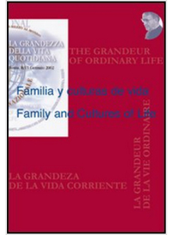 FAMILIA Y CULTURAS DE VIDA FAMILY AND CULTURES OF LIFE