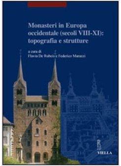 MONASTERI IN EUROPA OCCIDENTALE (SEC VIII-XI)