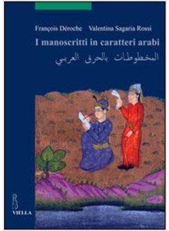 I MANOSCRITTI IN CARATTERI ARABI