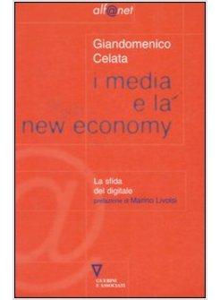 MEDIA E LA NEW ECONOMY