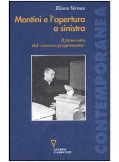 MONTINI E L'APERTURA A SINISTRA