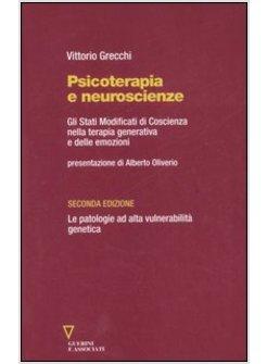 PSICOTERAPIA E NEUROSCIENZE GLI STATI MODIFICATI DI COSCIENZA NELLA TERAPIA GENE