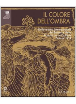 COLORE DELL'OMBRA. DALLA MOSTRA INTERNAZIONALE DEL BIANCO E NERO. ACQUISTI PER L