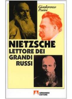 NIETZSCHE LETTORE DEI GRANDI RUSSI