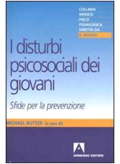 DISTURBI PSICOSOCIALI DEI GIOVANI SFIDE PER LA PREVENZIONE (I)