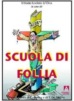 SCUOLA DI FOLLIA