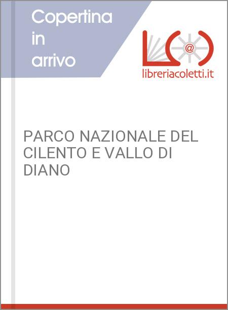 PARCO NAZIONALE DEL CILENTO E VALLO DI DIANO