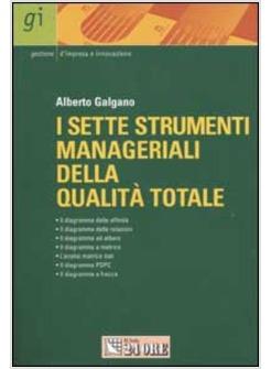 SETTE STRUMENTI MANAGERIALI DELLA QUALITA' TOTALE