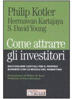 COME ATTRARRE GLI INVESTITORI