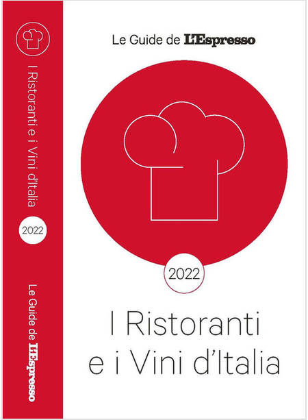 RISTORANTI E VINI D'ITALIA 2022 (I)