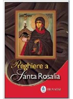 PREGHIERE A SANTA ROSALIA