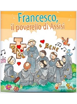 FRANCESCO IL POVERELLO DI ASSISI