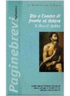 DIO E L'UOMO DI FRONTE AL DOLORE IL LIBRO DI GIOBBE