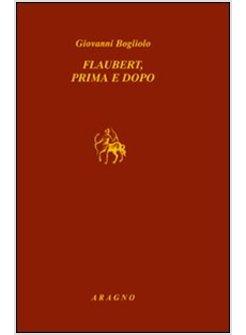 FLAUBERT PRIMA E DOPO LETTURE DI ROMANZI FRANCESI