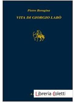 VITA DI GIORGIO LABO' (LA)