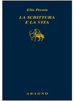 SCRITTURA E' LA VITA (LA)