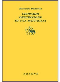 LEOPARDI. DESCRIZIONE DI UNA BATTAGLIA