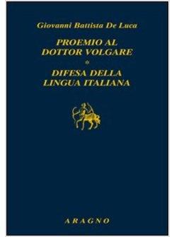 PROEMIO AL DOTTOR VOLGARE-DIFESA DELLA LINGUA ITALIANA