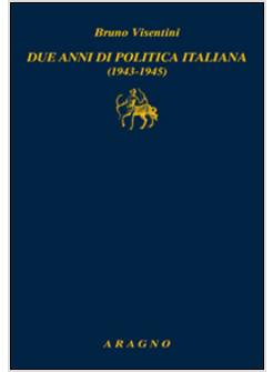 DUE ANNI DI POLITICA ITALIANA (1943-1945)