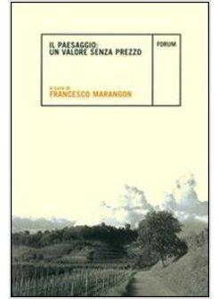 PAESAGGIO: VALORE SENZA PREZZO (IL)