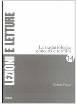 TRADUTTOLOGIA CONCETTI E TERMINI (LA)