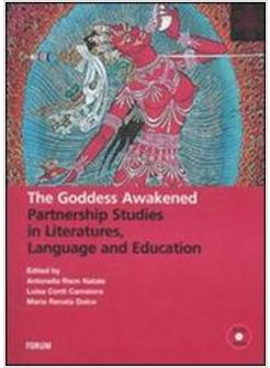 GODDESS AWAKENED PARTNERSHIP STUDIES IN LITERATURES LANGUAGE AND EDUCATION (T