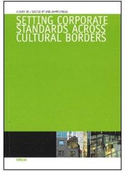 SETTING CORPORATE STANDARDS ACROSS CULTURAL BORDERS