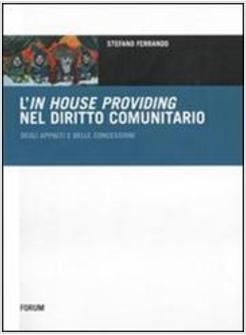 IN HOUSE PROVIDING NEL DIRITTO COMUNITARIO DEGLI APPALTI E DELLE CONCESSIONI (L'