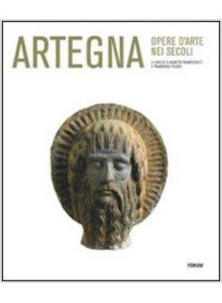 ARTEGNA OPERE D'ARTE NEI SECOLI