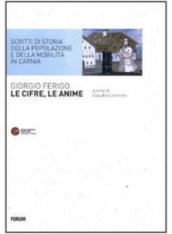 DI CIFRE E DI ANIME SCRITTI DI STORIA DELLA POPOLAZIONE IN CARNIA