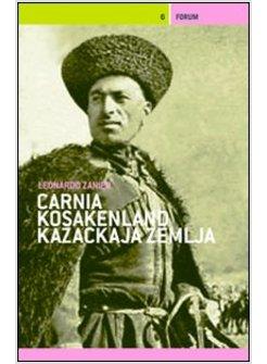 CARNIA/KOSAKENLAND/KAZACKAJA ZEMLJA STORITAS DI FRUTS TA GUERA/RACCONTI DI