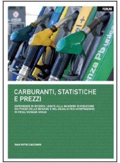 CARBURANTI, STATISTICA E PREZZI. ESPERIENZE DI RICERCA LEGATE ALLA MANOVRA DI